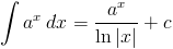 int a^x,dx=frac{a^x}{ln|x|}+c