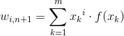 w_{i, n+1}=sum_{k=1}^{m}{x_k}^{i}cdot f(x_k)